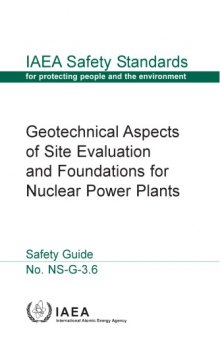 Geotechnical aspects of site evaluation and foundations for nuclear power plants : safety guide