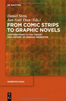 From comic strips to graphic novels : contributions to the theory and history of graphic narrative