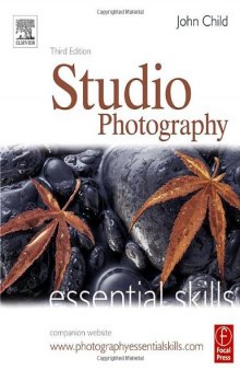 Studio Photography: Essential Skills, Third Edition (Photography Essential Skills)