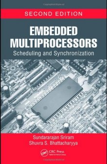Embedded Multiprocessors: Scheduling and Synchronization, Second Edition