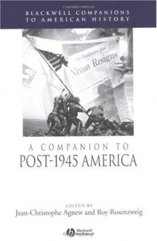 A Companion to Post-1945 America (Blackwell Companions to American History)