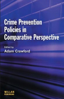 Crime Prevention Policies in Comparative Perspective  