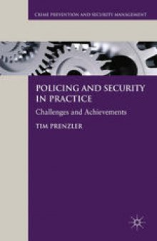 Policing and Security in Practice: Challenges and Achievements