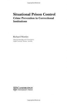 Situational Prison Control: Crime Prevention in Correctional Institutions (Cambridge Studies in Criminology)
