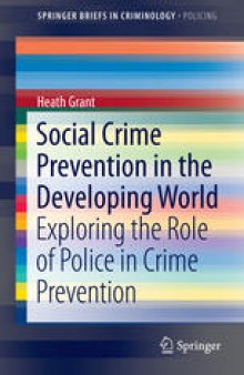 Social Crime Prevention in the Developing World: Exploring the Role of Police in Crime Prevention