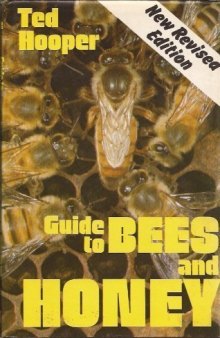 Guide to Bees and Honey
