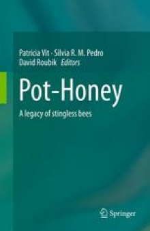 Pot-Honey: A legacy of stingless bees