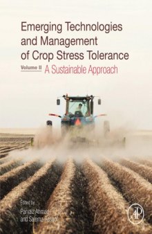 Emerging Technologies and Management of Crop Stress Tolerance : Volume 2 - A Sustainable Approach