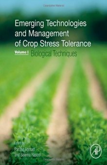 Emerging Technologies and Management of Crop Stress Tolerance. Volume 1: Biological Techniques