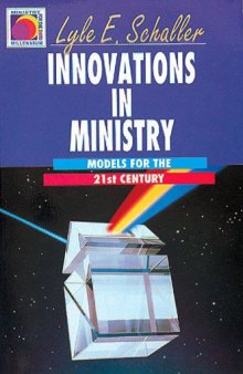 Innovations in Ministry: Models for the 21st Century (Ministry for the Third Millennium Series)
