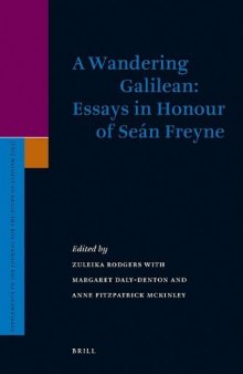 A Wandering Galilean: Essays in Honour of Sean Freyne (Supplements to the Journal for the Study of Judaism)
