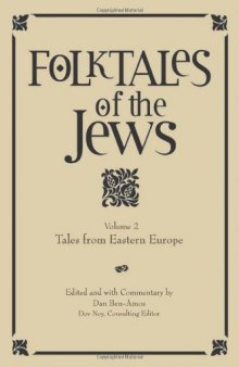 Folktales of the Jews, Vol. 2: Tales from Eastern Europe