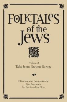 Folktales of the Jews, Vol. 2: Tales from Eastern Europe  