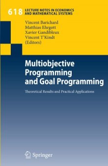Multiobjective programming and goal programming: Theoretical results and practical applications
