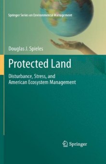 Protected Land: Disturbance, Stress, and American Ecosystem Management