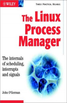 Linux Process Manager: The Internals of Scheduling, Interrupts and Signals