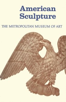 American Sculpture  A Catalogue of the Collection of The Metropolitan Museum