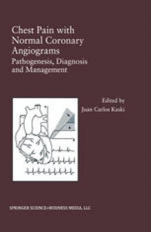 Chest Pain with Normal Coronary Angiograms: Pathogenesis, Diagnosis and Management