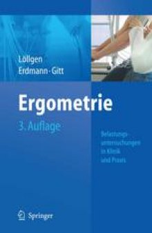 Ergometrie: Belastungsuntersuchungen in Klink und Praxis