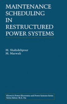 Maintenance Scheduling in Restructured Power Systems