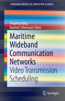Maritime Wideband Communication Networks: Video Transmission Scheduling