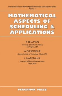 Mathematical Aspects of Scheduling and Applications