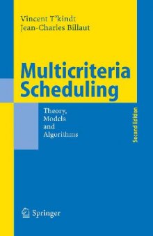 Multicriteria Scheduling: Theory,Models and Algorithms