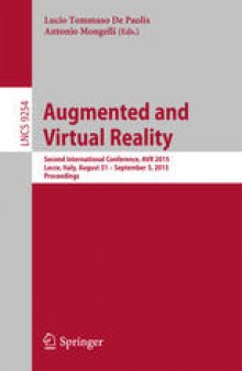 Augmented and Virtual Reality: Second International Conference, AVR 2015, Lecce, Italy, August 31 - September 3, 2015, Proceedings