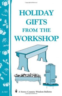 Holiday Gifts from the Workshop