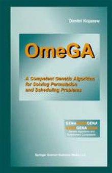 OmeGA: A Competent Genetic Algorithm for Solving Permutation and Scheduling Problems