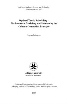 Optimal truck scheduling : mathematical modeling and solution by the column generation principle