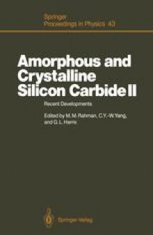 Amorphous and Crystalline Silicon Carbide II: Recent Developments Proceedings of the 2nd International Conference, Santa Clara, CA, December 15—16, 1988
