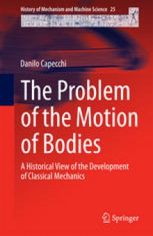 The Problem of the Motion of Bodies: A Historical View of the Development of Classical Mechanics