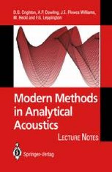 Modern Methods in Analytical Acoustics: Lecture Notes