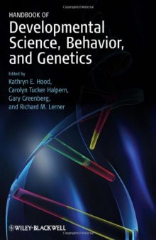 Handbook of developmental science, behavior, and genetics