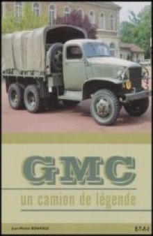 GMC un camion de legende