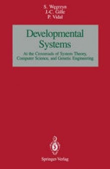 Developmental System: At the Crossroads of System Theory, Computer Science, and Genetic Engineering