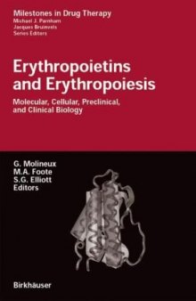 Erythropoietins and Erythropoiesis: Molecular, Cellular, Preclinical, and Clinical Biology (Milestones in Drug Therapy)