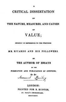 A Critical Dissertation on the Nature, Measures, and Causes of Value