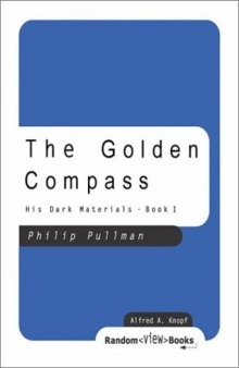 The Golden Compass, His Dark Materials, Book 1