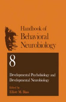 Developmental Psychobiology and Developmental Neurobiology
