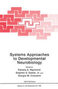 Systems Approaches to Developmental Neurobiology