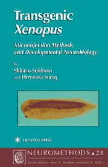 Transgenic Xenopus : Microinjection Methods and Developmental Neurobiology