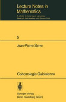 Cohomologie Galoisienne: Cours au Collège de France, 1962–1963