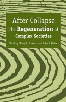 After Collapse: The Regeneration of Complex Societies