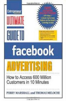 Ultimate Guide to Facebook Advertising: How to Access 600 Million Customers in 10 Minutes  