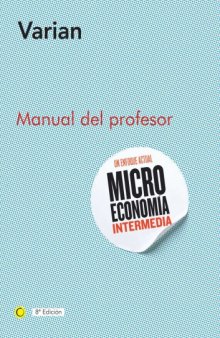 Microeconomia intermedia - manual del profesor