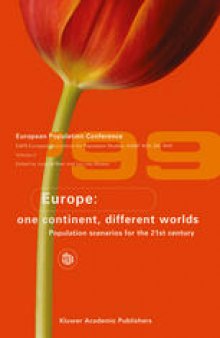 Europe: One Continent, Different Worlds: Population Scenarios for the 21st Century