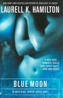 Blue Moon (Anita Blake, Vampire Hunter, Book 8)  