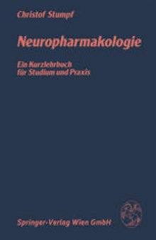 Neuropharmakologie: Ein Kurzlehrbuch für Studium und Praxis